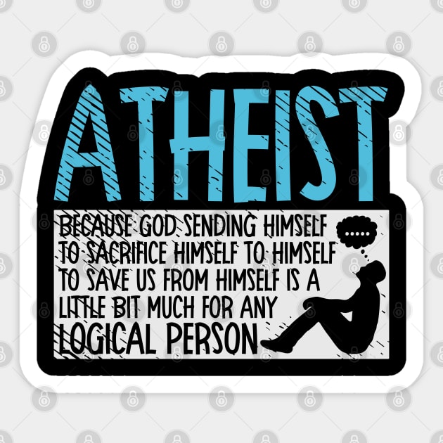 Atheist Facts Thoughful Thinker Ethical Sticker by Tom´s TeeStore